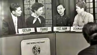 1956 High School Exchange Students Debate on Prejudice (3). Vietnam, Ceylon, Denmark, France