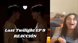 Last Twilight EP 9 REACTION | this is beautiful