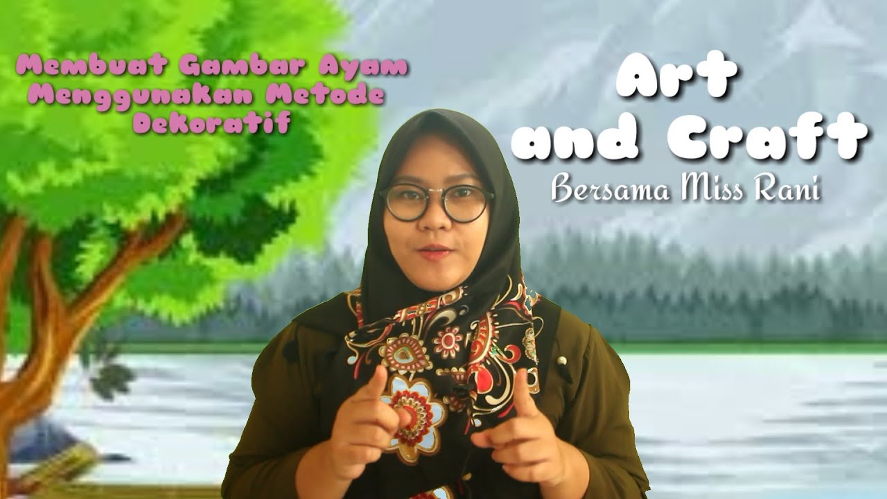 ART AND CRAFT MEMBUAT GAMBAR  ANAK  AYAM  METODE DEKORATIF 