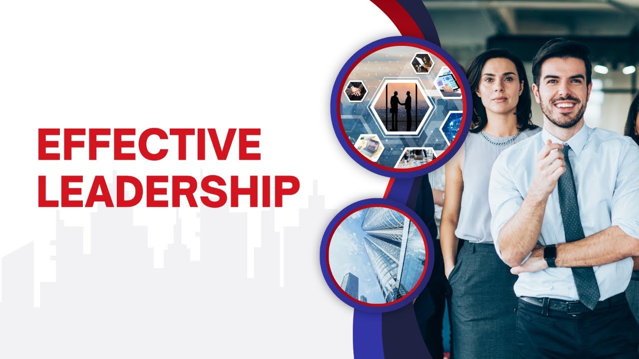 Effective Leadership - YouTube