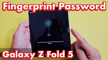 Galaxy Z Fold 5: How to Add Fingerprint Password