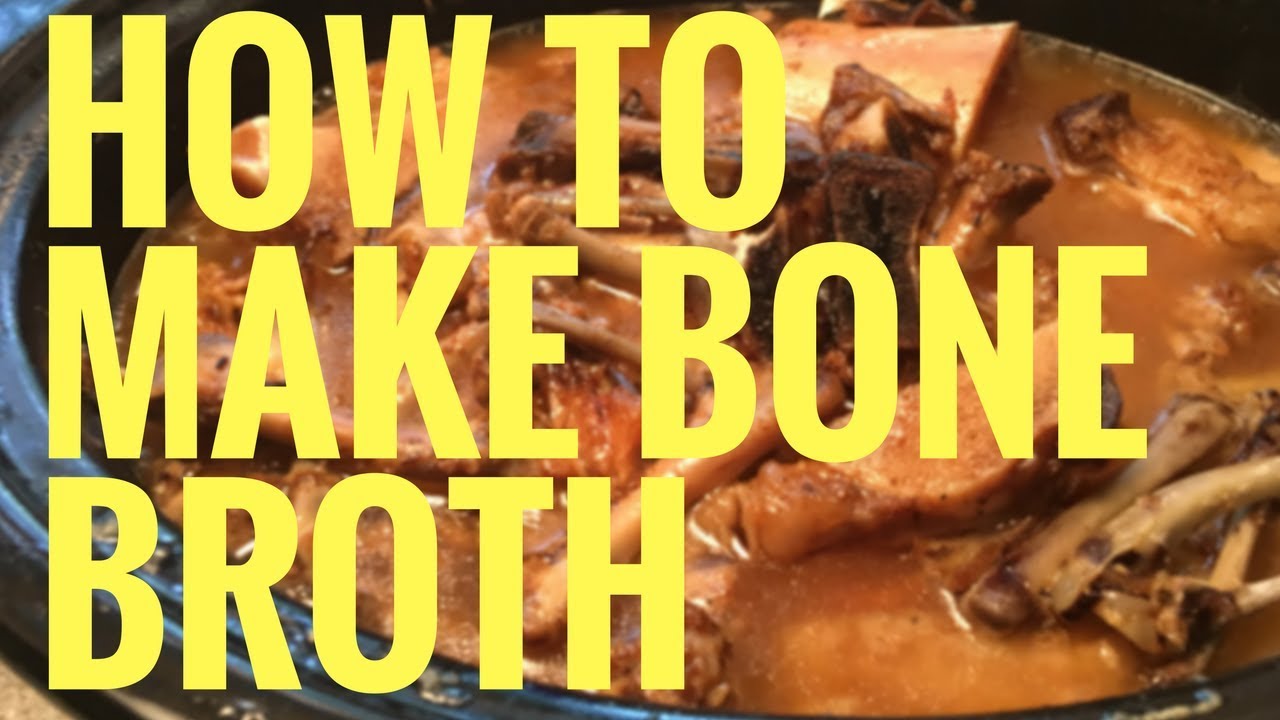 How to Make Bone Broth 