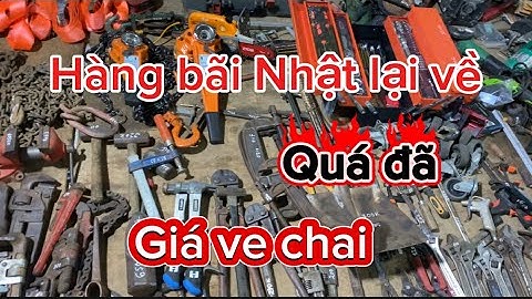 Đồ nghề bãi Nhật lại về. ETO. Xích USA, Balang xích lắc tay,Balang xích kéo,xẻng, búa usa,cảo…