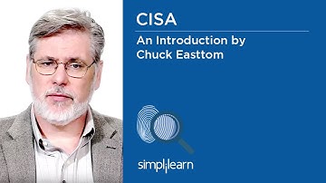 Introduction To CISA By Chuck Easttom | Simplilearn