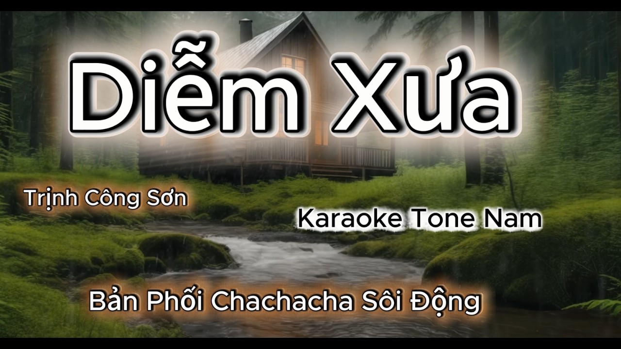 Diễm Xưa - Karaoke tone Nam - Điệu Chachacha Mới Lạ