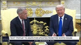 President Trump Participates in a Bilateral Meeting with the Prime Minister of Canada