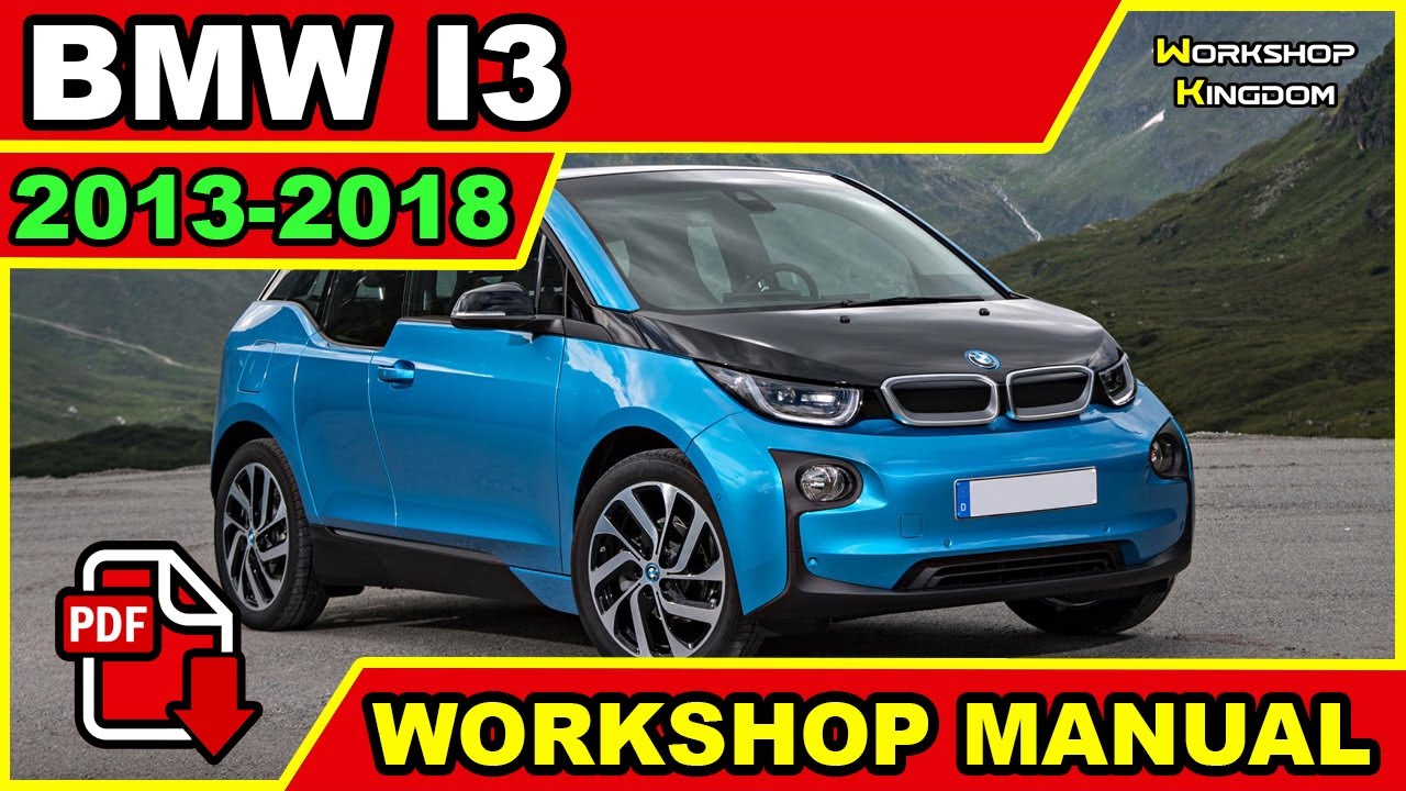 BMW I3 (2013-2018) Workshop Service Repair Wiring Manual - ENGLISH ...