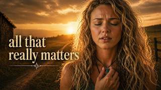 All That Really Matters I Starring Aurora I Country Ballad I Life I Family I Friends