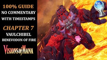 Visions of Mana | 100% Walkthrough | Platinum Trophy | Chapter 7 - Vaulchibel, Benevodon of Fire