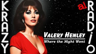 Vintage 60s Pop Ballad By Valerie Henley  where The Night Went