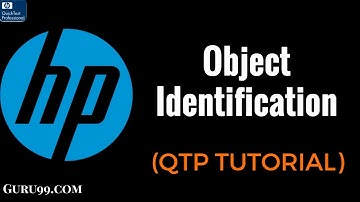 HP UFT/QTP Object Identification  - MicroFocus UFT Tutorial #6