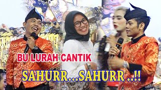 SAHUR..SAHURR //CAK PERCIL DI TANGGAP BU LURAH CANTIK