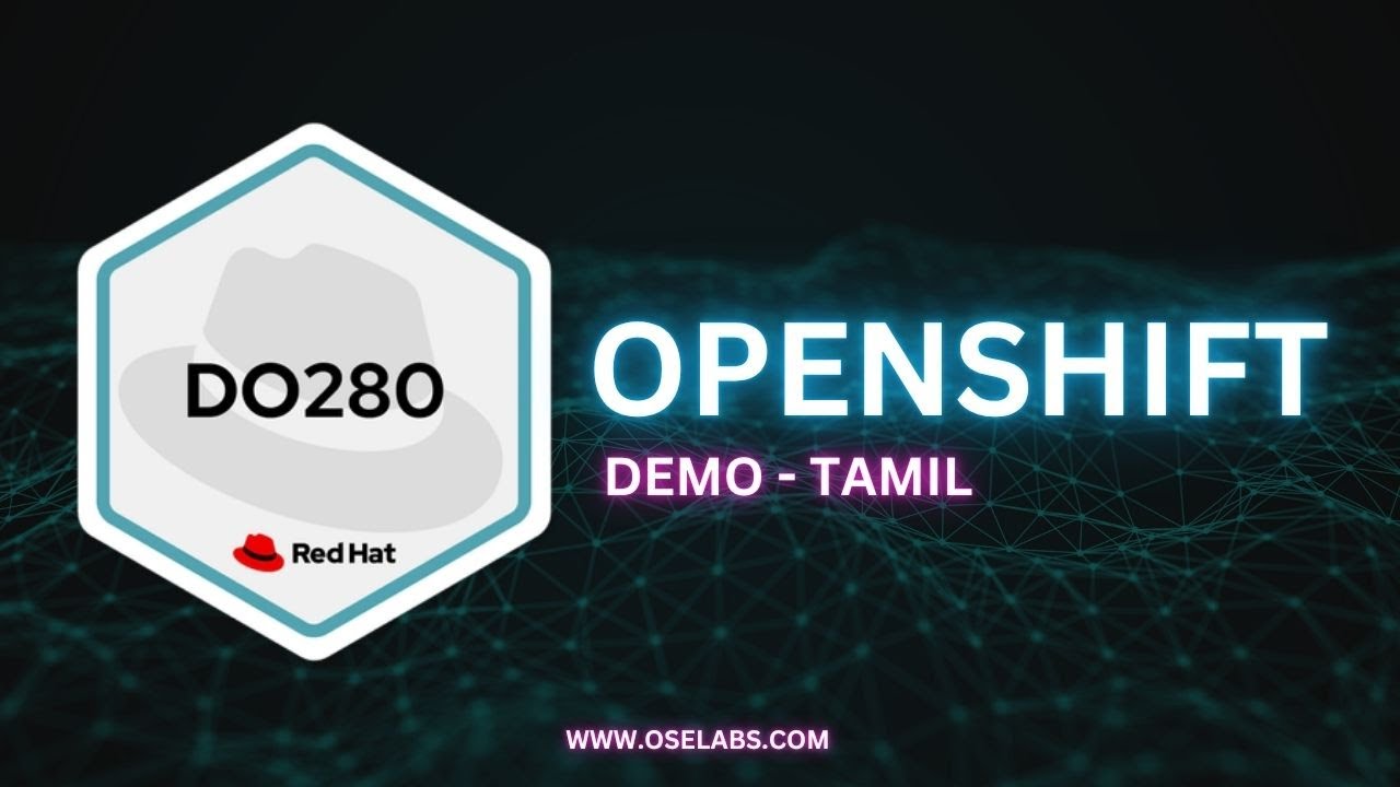 OpenShift (DO280) - Demo Tamil - YouTube