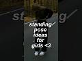 Standing pose ideas for girls aesthetic shortshorts photography fashion