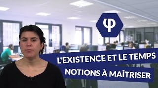 L'existence et le temps : les notions à maîtriser - Philosophie - digiSchool