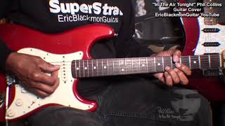 IN THE AIR TONIGHT Phil Collins - Fender Strat Guitar Cover 2/Trailer - Lesson @EricBlackmonGuitar