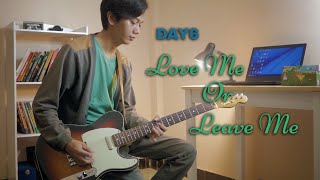 DAY6 (데이식스) "Love me or Leave me" Guitar Cover