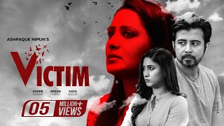 Victim | Aupee Karim | Afran Nisho | Safa Kabir | Ashfaque Nipun | Full Telefilm 2020