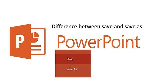 Difference between save and save as: video 33
