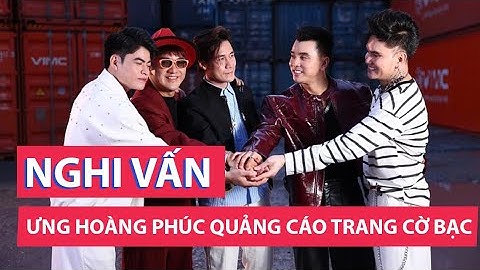 Nghi vấn quảng cáo trang cờ bạc, Ưng Hoàng Phúc lặng lẽ xóa MV