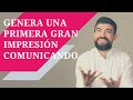 Genera una primera gran impresión comunicando