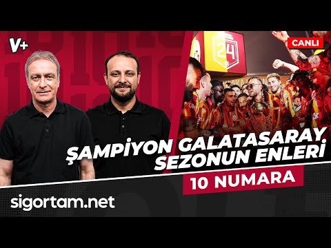 Şampiyon Galatasaray, Sezonun enleri | Önder Özen, Onur Tuğrul | 10 NUMARA