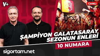 Şampiyon Galatasaray, Sezonun enleri | Önder Özen, Onur Tuğrul | 10 NUMARA