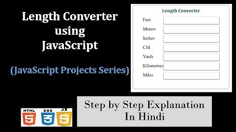 Length Converter JavaScript project | measurement Converter JavaScript projects for beginners