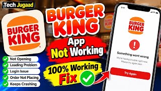 Burger King App Not Loading? Try These Easy Fixes screenshot 1