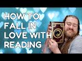 How to fall in love with reading