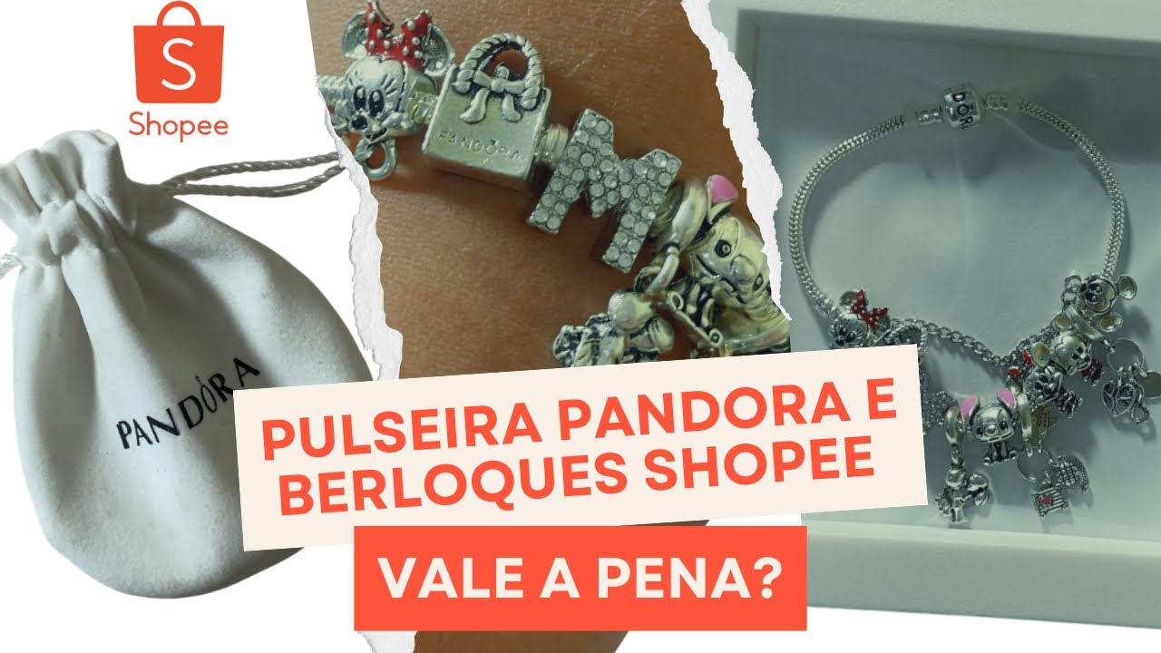 Vale a Pena Comprar Pulseira  Pandora da Shopee? Berloques Prata 925 Review Sincera!