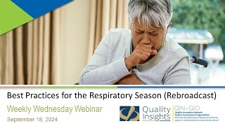 Best Practices for the Respiratory Season (Rebroadcast) (Sept. 18, 2024 Webinar)