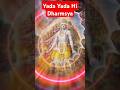 Yada Yada Hi Dharmasya Nicevideo Yadayada