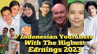 7 Indonesian Youtubers With The Highest Earnings in 2023