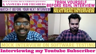 Mock Interview Skill-Manual Testing YOE-Fresher | Interviewing my Subscriber