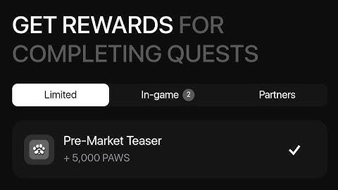 Paws 🐾 airdrop pre-market Teaser update - claim your points, qualify for airdrop/Criteria you reach
