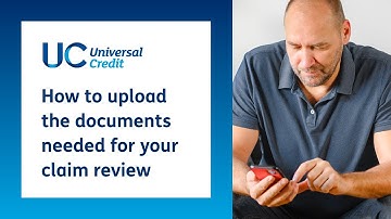 Hoe u de documenten uploadt die nodig zijn voor uw Universal Credit-claimbeoordeling
