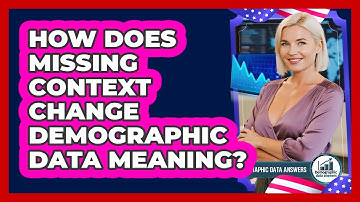 How Does Missing Context Change Demographic Data Meaning?
