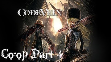 Drop Kick! Drop Kick! | Code Vein Co-op with Rass Part 4