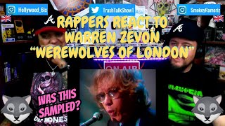 Rappers React To Warren Zevon "Werewolves Of London"!!!