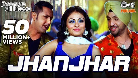 Jhanjhar Song Video - Jihne Mera Dil Luteya | Gippy Grewal, Diljit Dosanjh & Neeru Bajwa