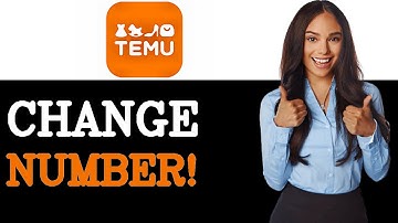 How To Change Phone Number On Temu (2025)