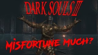 Misfortune: A Dark Souls 3 Montage