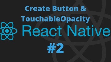 React Native #2 - Create Button & TouchableOpacity in React Native || A3Experts || Jogendra Singh