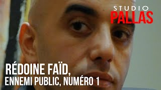 L'homme le plus recherché de France: Rédoine Faïd