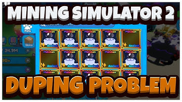 Mining Simulator 2 Has a Duping Problem