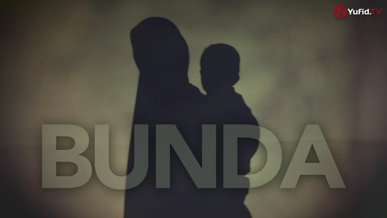 ⁣Bunda: Sebuah Puisi Cinta untuk Ibunda Tercinta - Essay Movie Islami