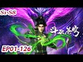 MULTI SUB Battle Through The Heavens S1 S8 EP01 126 FULL Keeping New Chinese Animation MULTI SUB Battle Through The Heavens S1 S8 EP01 126 FULL Keeping New Chinese Animation
