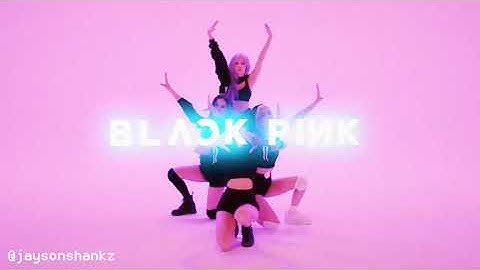 BLACKPINK - How You Like That Glow Edit