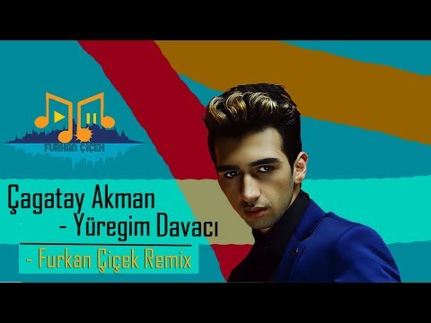 Çağatay Akman - Yüreğim Davacı (Furkan Çiçek Remix) #clubremix